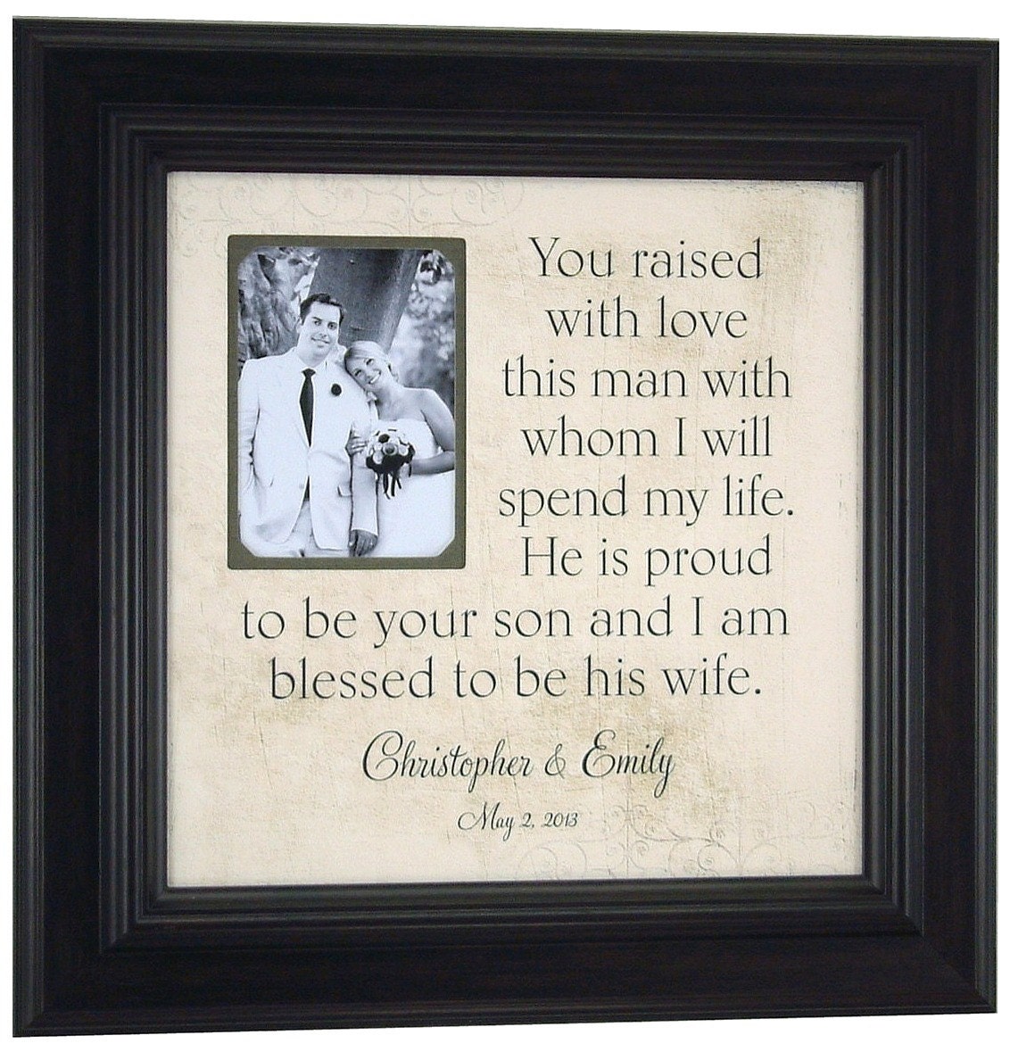 YOU RAISED With LOVE, Custom Wedding Picture Frame Personalized, Mother of the Groom Gift, Parents of the Groom Gift ( 16 X 16 )