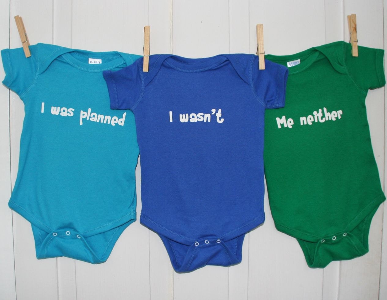 I was planned, I wasn't, Me neither for Triplets Funny Onesies Pick Your Colors