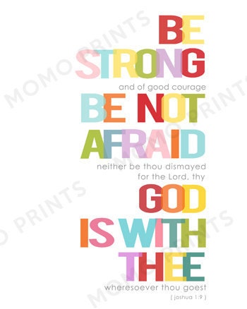 Joshua 1:9 Print - Be Strong and of Good Courage