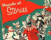 Vintage Children's Book 1965 - "Parade of Stories". Over 30 Stories, Beautifully Illustrated in Black/White and Full Colour.