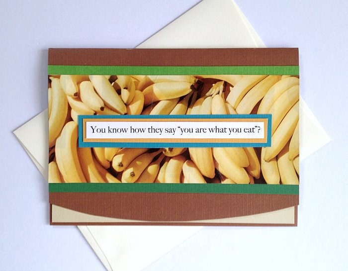 SALE - You Are What You Eat - You Are Bananas Runner Greeting Card Handmade - Good Luck or Congratulations