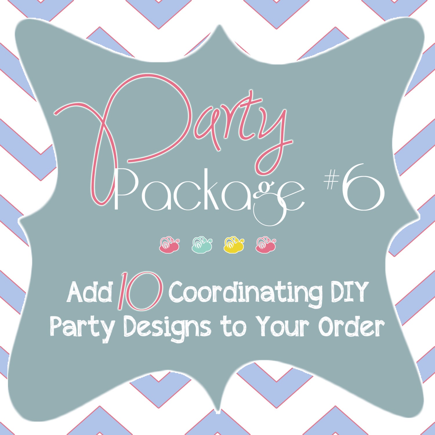 Party Package 6 - Add Any 10 Coordinating Printable Party Items to your Invitation Order Il_170x135