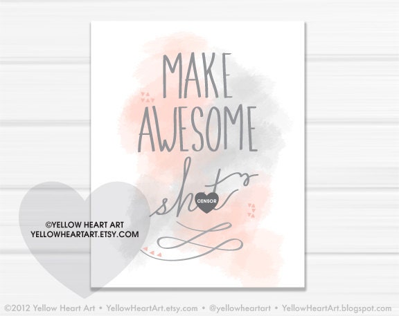 Graphic Art Print "Make Awesome Shit" 8x10 in coral and gray