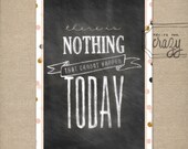 there is nothing that cannot happen today - 5x7 chalk art and confetti print