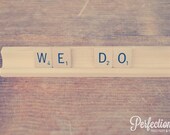 We Do Sign // Newlyweds Sign // Wedding Sign // Scrabble Sign // Wedding Photo Prop // Bride Groom Photo Prop