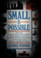 Vintage Book:  Small Is Possible by Geroge McRobie