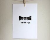 Linoleum Print Poster - I Like Your Style