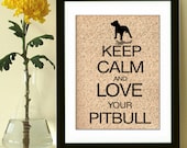 Pitbull Dog Art Print Keep Calm and Love Your Pitbull, Vintage Inspired