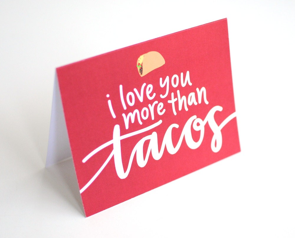 Hipster Love, Greeting Card, Taco Illustration, Hand-Lettered, Calligraphy, I Love You More Than Tacos, Red, Single