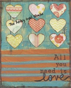 All you need is love - Mixed Media -  8x10 Art Print