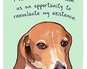 Distracted Beagle 5x7 Print of Original Painting with phrase
