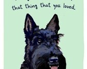 Scotty Dog 5x7 Print of Original Painting with phrase