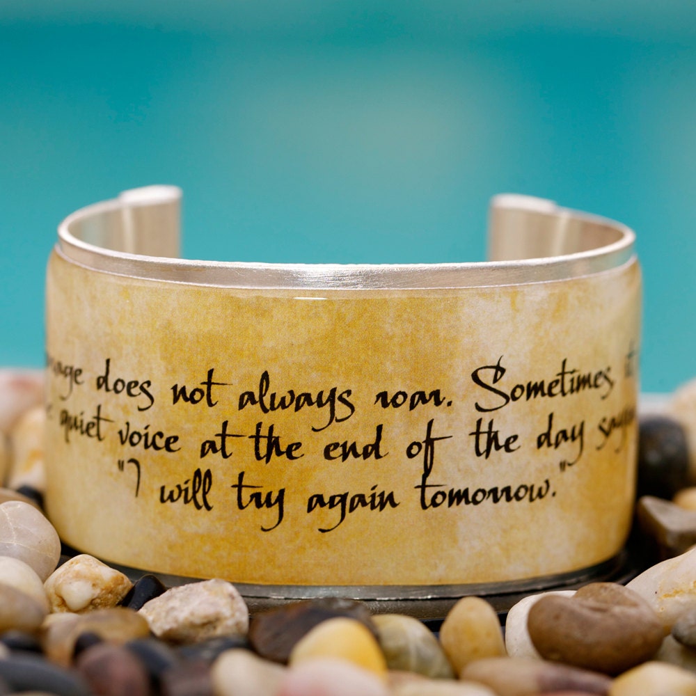 Rustic Cuff Quote Cuff - Courage does not always roar - Q56