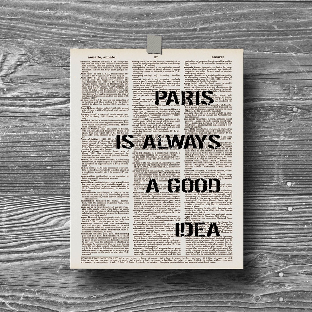 book page dictionary art print poster paris is always a good idea quote typography vintage decor inspirational motivational france paris