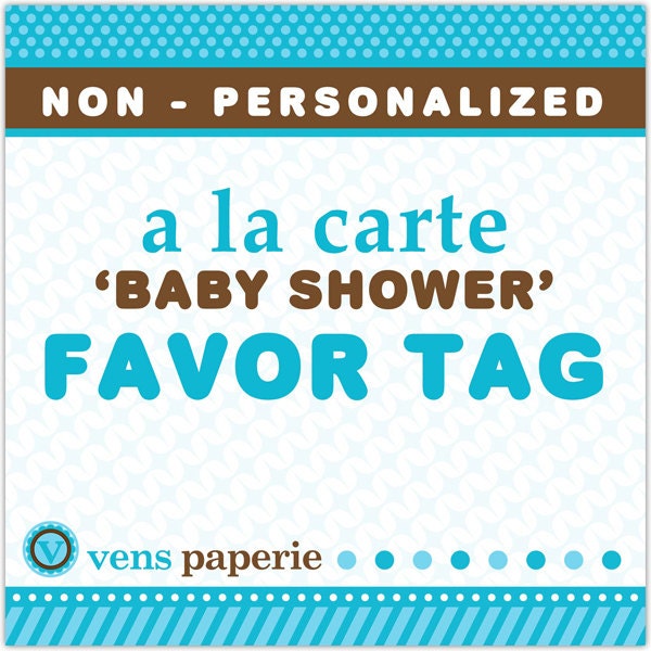 A La Carte DIY PRINTABLE Baby Shower Party - Non Personalized Favor Tags