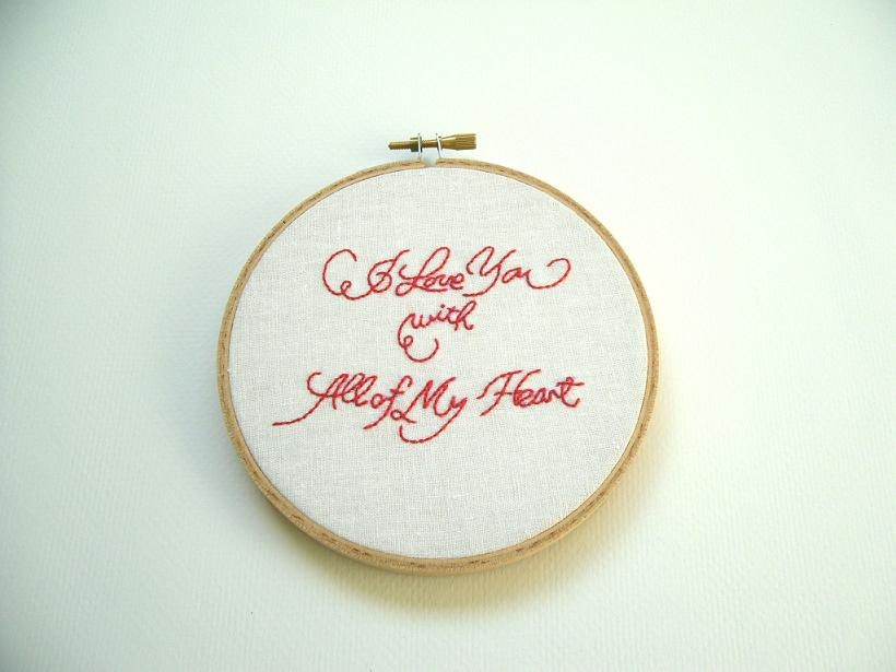 I Love You with all of My Heart - hand embroidery 5 inch embroidery hoop art, wall decor, Valentine Gift