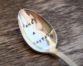 FANCY A CUPPA - Upcycled Vintage Silverware Spoon hand stamped
