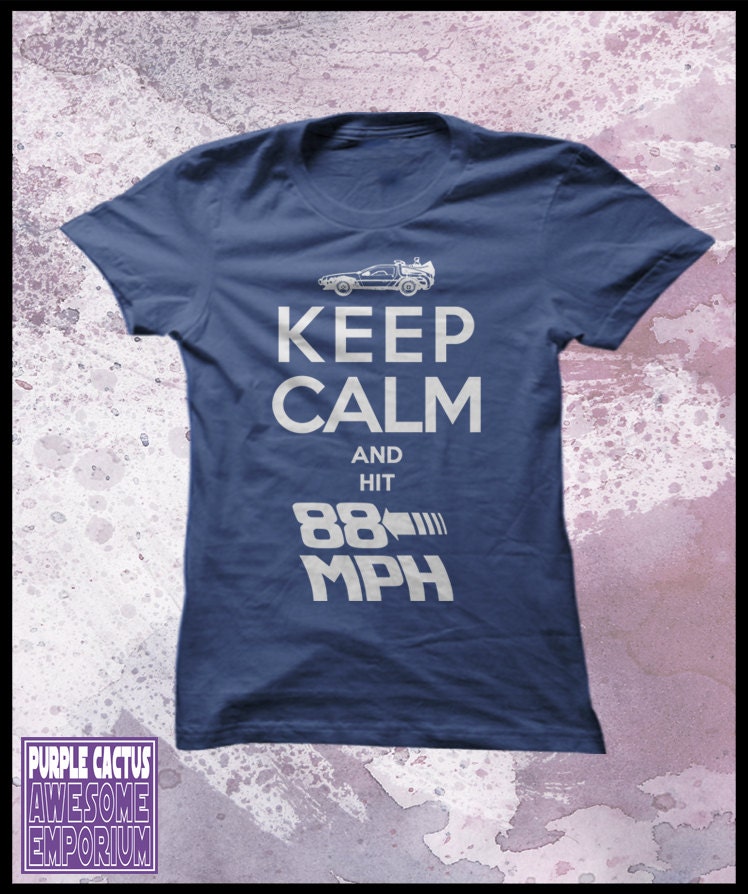 Back to the future womens T shirt, - Keep calm and hit 88 mph