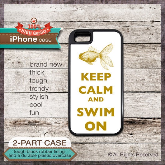Keep Calm And Swim On Goldfish TOUGH iPhone 4/4S or iPhone 5 Case