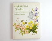 England is a Garden - Vintage Hardcover Book - Illustrated Historic English Architecture & Flower Gardens
