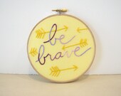 Embroidery Hoop Wall Art Room Decor - Be Brave in lemon yellow lavender violet ombre with golden geometric arrows