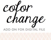 CUSTOM COLORS - Add On - Use A Custom Color Combo - Purchase WITH the print you would like customized