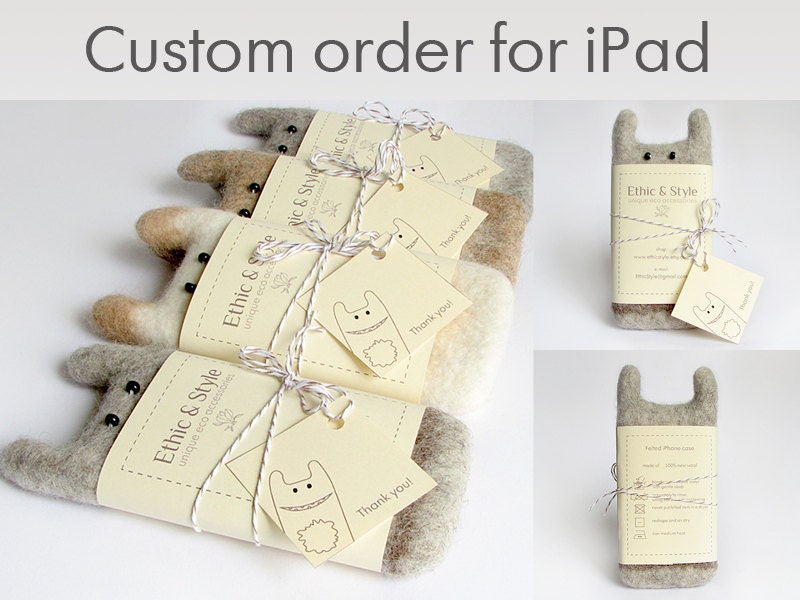 Custom orders for iPad cases
