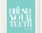 Poster Print : 8 "X 10" Brush Your Teeth", Kids bathroom wall decor , Fun child's print
