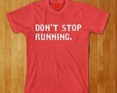 Don't Stop Running Cool Boston Marathon Support T Shirt