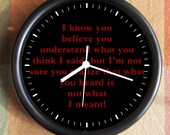 I know you Believe..Not what I meant... Etsy 10 inch Resin Wall Clock Fathers Day Fathers Day Graduation Christmas QuickShip