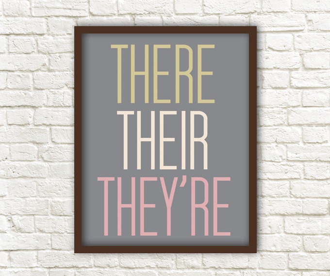THERE THEIR THEYRE - Cheeky Typographical Art Print - Grammar Art - Dorm Room Wall Art - Grey - Cream - Mustard