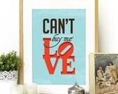 Beatles Can't Buy Me Love Music Quote Poster Art Print Typography SeaFoam Blue - Can't Buy Me LOVE - Music Quote from Beatles song A3 Poster