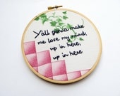 Hand Embroidered Rap Lyrics Hoop Art / DMX - Y'all Gonna Make Me Lose My Mind - Vintage Handkerchief 5 inch Hoop Hipster Decor
