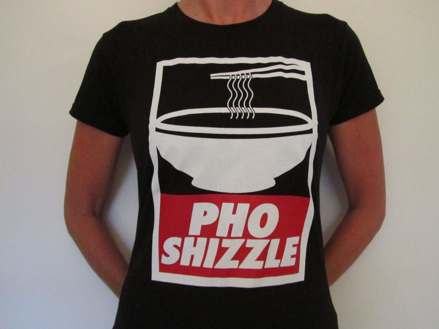 Woman's  "Pho Shizzle" Shirt in many sizes.