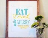 Eat drink and be merry 8x10 print- Kitchen art- Kitchen wall print. Home decor print- navy and yellow- yellow and turquoise
