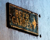Beer Sign, Bar Photo, Beer Garden Print, Drinking Decor,  5x7 or 8x10
