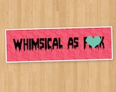 Kawaii "Whimsical As Fuck" (cute vinyl sticker)