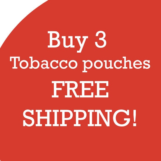Buy 3 Tobacco pouches / FREE SHIPPING