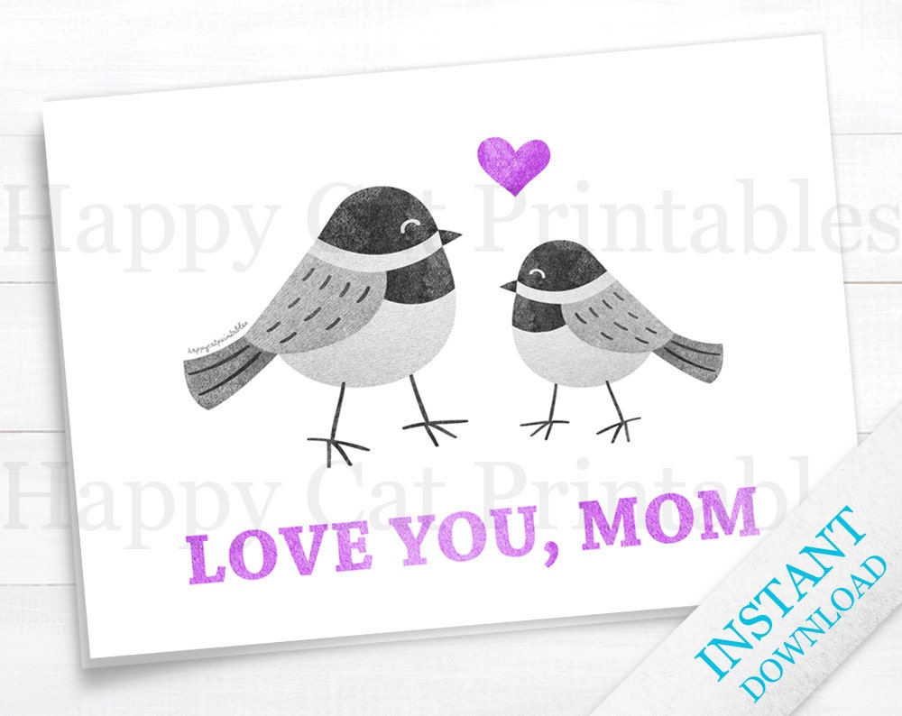 Mothers Day Card Gift for Mom Love You Printable Card Heart Chickadee Bird Purple Gray Greeting Card DIY Digital Blank Cute INSTANT DOWNLOAD