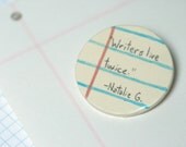 Writer's Ceramic Brooch