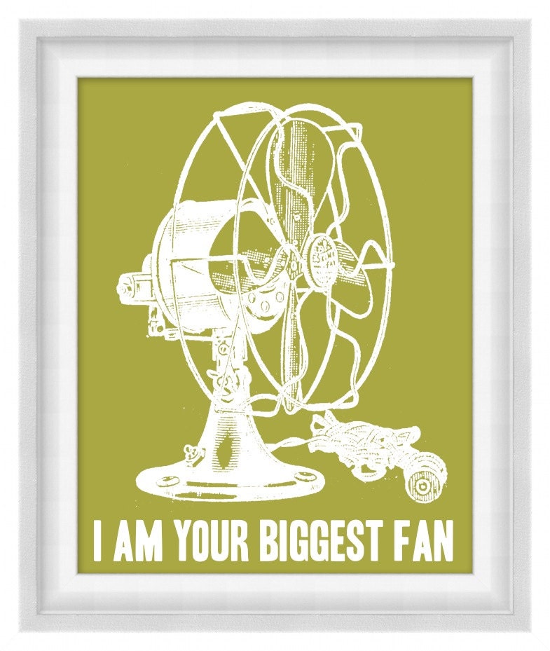 Printable Poster: I Am Your Biggest Fan - Vertical 8x10 - Digital Wall Art - Printable Art