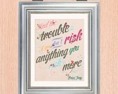 Erica Jong Quote Art Print -8X10 - Hand Painted Florals - No. Q0012-8X10 - Don't Risk Anything You Risk More
