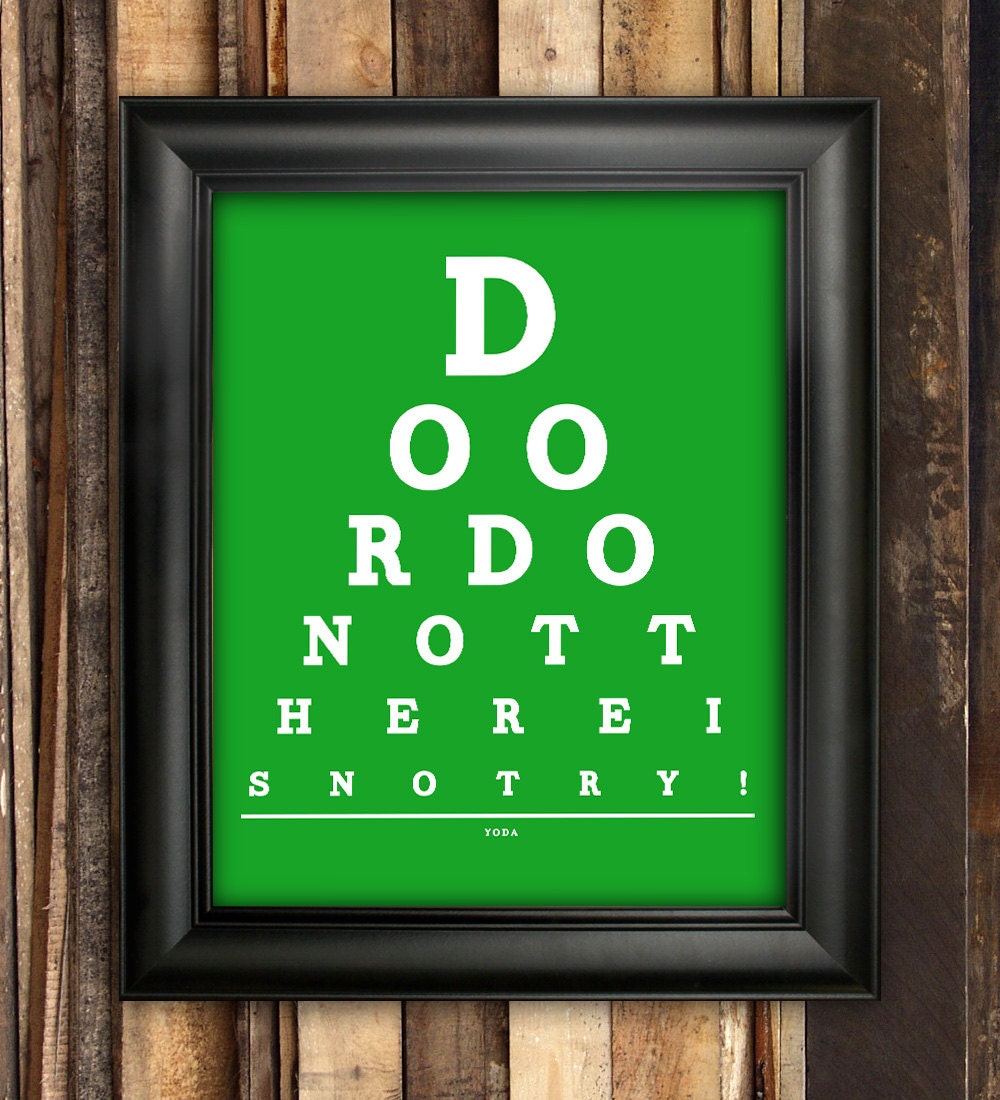 Star Wars Eye Chart, Yoda, Do or Do Not There is No Try, 8 x 10 Giclee Print BUY 2 GET 1 FREE