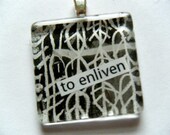 OOAK Black White Leaf Poetry Word Glass Tile Recycled Material Pendant Necklace To Enliven Inspirational Quote Upcycled Paper Jewelry