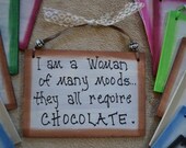 Chocolate Signs 3.5"x5" Wooden, Handpainted, Handmade, Funny Sayings, Humor, Home Decor, Small Sign, Food, Family, Cute