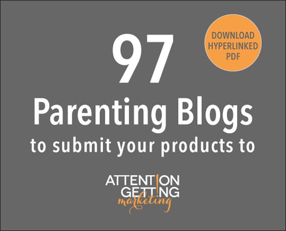 Hyperlinked Contact List PDF of 97 Parenting and Mom Blogs to Submit Your Products To -- Save Hours of Time & Effort