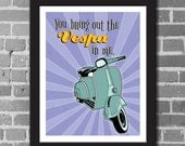 Poster Print, The Vespa in Me, Typography Print, Wall Decor, Giclee Print, 11x14, Poster Art