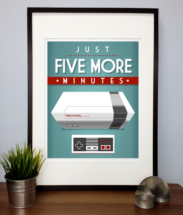 Video Games Poster Print Quote - Video Game Just five more minutes - inspirational - motivational Poster Art - illustration typography