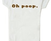 Funny Baby Onesie Funny Bodysuit Funny ONESIE Oh Poop