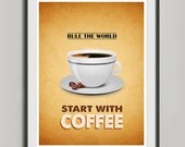 Retro Coffee Poster A3, Kitchen Art, Typographic Vintage Print, Brown Wall Art Decor, Inspirational Quote Rule The World Start With Coffee
